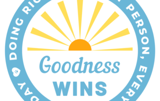 Goodness Wins